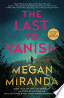The last to vanish by Miranda, Megan