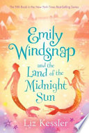 Emily Windsnap and the land of the midnight sun by Kessler, Liz