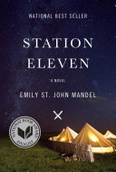 Station eleven by Mandel, Emily St. John