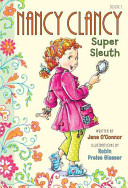 Nancy Clancy, super sleuth by O'Connor, Jane