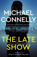 The late show by Connelly, Michael