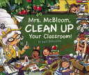 Mrs__McBloom__clean_up_your_classroom_