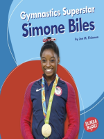 Gymnastics Superstar Simone Biles by Fishman, Jon M