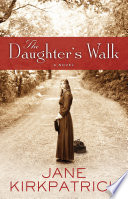The daughter's walk by Kirkpatrick, Jane