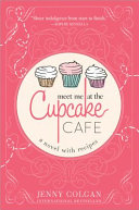 Meet me at the Cupcake Cafe by Colgan, Jenny