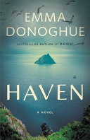 Haven : by Donoghue, Emma