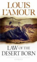 Law of the desert born by L'Amour, Louis