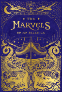 The Marvels by Selznick, Brian