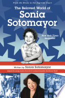 The beloved world of Sonia Sotomayor by Sotomayor, Sonia