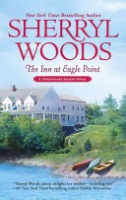 The Inn at Eagle Point by Woods, Sherryl