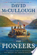 The pioneers by McCullough, David G
