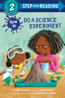 How to do a science experiment by Reagan, Jean