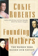 Founding mothers by Roberts, Cokie