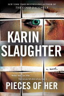 Pieces of her by Slaughter, Karin