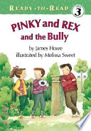 Pinky and Rex and the bully by Howe, James