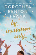 By invitation only by Frank, Dorothea Benton