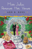 Miss Julia renews her vows by Ross, Ann B