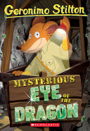 Mysterious eye of the dragon by Stilton, Geronimo