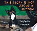 This story is not about a kitten by De S&#xFFF