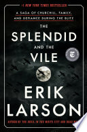 The splendid and the vile by Larson, Erik