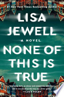 None of this is true by Jewell, Lisa