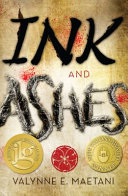 Ink and ashes by Maetani, Valynne E