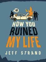 How You Ruined My Life by Strand, Jeff