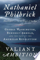 Valiant ambition by Philbrick, Nathaniel