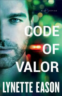 Code of valor by Eason, Lynette