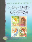 Fairy dust and the quest for the egg by Levine, Gail Carson