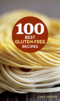 100 best gluten-free recipes by Fenster, Carol Lee