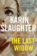 The last widow by Slaughter, Karin