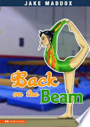 Back on the beam by Maddox, Jake