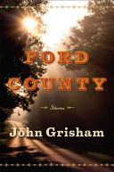 Ford County by Grisham, John