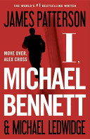 I, Michael Bennett by Patterson, James