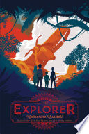 The explorer by Rundell, Katherine