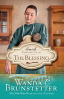 The blessing by Brunstetter, Wanda E