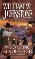 Wyoming slaughter by Johnstone, William W