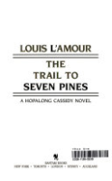 The Trail To Seven Pines by L'Amour, Louis