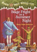 Stage fright on a summer night by Osborne, Mary Pope