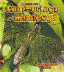 What are camouflage and mimicry? by Kalman, Bobbie