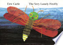 The very lonely firefly by Carle, Eric