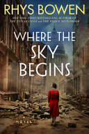 Where the sky begins : by Bowen, Rhys