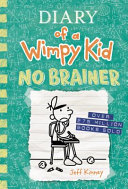Diary of a Wimpy Kid : No Brainer by Kinney, Jeff