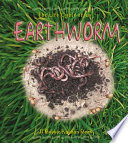 The life cycle of an earthworm by Kalman, Bobbie