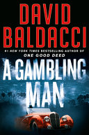 A gambling man by Baldacci, David