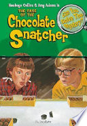 The_case_of_the_chocolate_snatcher_and_other_mysteries