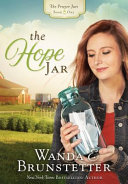 The hope jar by Brunstetter, Wanda E