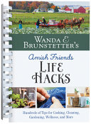 Wanda E. Brunstetter's Amish Friends Life Hacks by Brunstetter, Wanda E