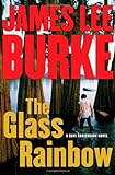 The glass rainbow by Burke, James Lee